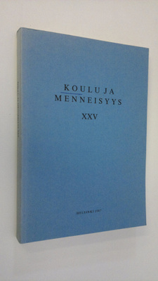 Koulu ja menneisyys XXV : Suomen kouluhistoriallisen seu...