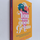 Kacie Rose : You deserve good gelato : reasons to travel ... - pikkukuva 1