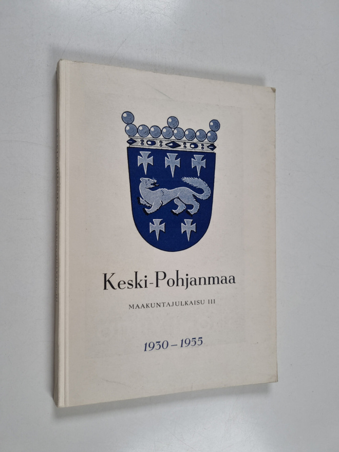 Keski-Pohjanmaa 3 : 1930-1955 : maakuntajulkaisu