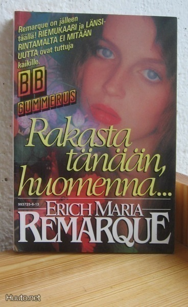 Erich Maria Remarque: Rakasta tänään, huomenna..., 339 s.