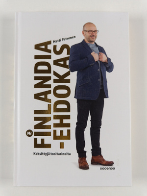 Matti Patronen : Mr Finlandia -ehdokas : keksittyjä tosit...