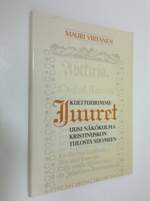 Mauri Virtanen : Kulttuurimme juuret : uusi näkökulma kri...