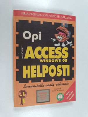 Stefan Arvidsson : Opi Microsoft Access Windows 95 helposti