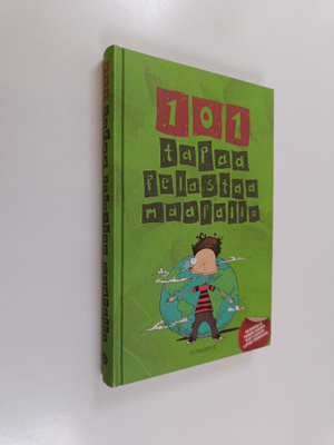 Jacquie Wines : 101 tapaa pelastaa maapallo