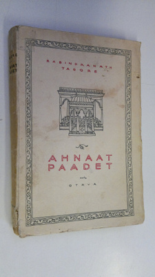 Rabindranath Tagore : Ahnaat paadet ynnä muita kertomuksia