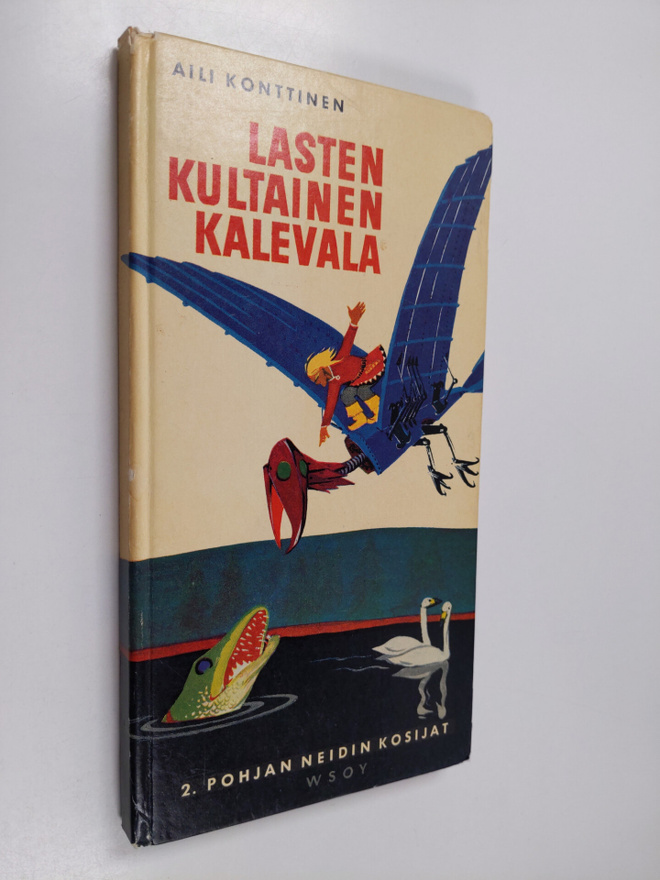 Aili Konttinen : Lasten kultainen Kalevala 2 : Pohjan Nei...