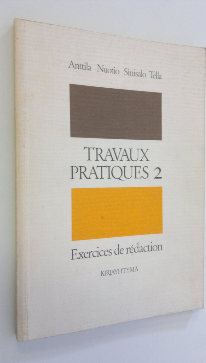 Jarmo Anttila : Travaux pratiques 2, Exercices de redaction