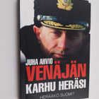 Juha Ahvio : Venäjän karhu heräsi - herääkö Suomi? - pikkukuva 1