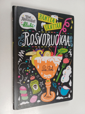 Siri Kolu : Ränttätänttää, rosvoruokaa