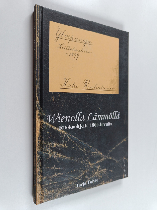 Wienolla lämmöllä : ruokaohjeita 1800-luvulta