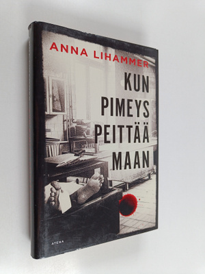 Anna Lihammer : Kun pimeys peittää maan
