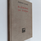 Henry Ford : Elämäni ja työni - pikkukuva 1