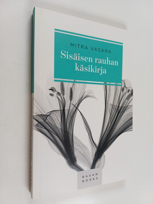 Mitra Vasara : Sisäisen rauhan käsikirja