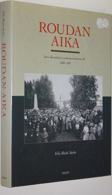 Veli-Matti Autio : Roudan aika : 1888-1905 : Savo-karjala...
