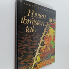 Juha (toim.) Tanttu : Hyvien ihmisten talo : Lahden seura... - pikkukuva 1