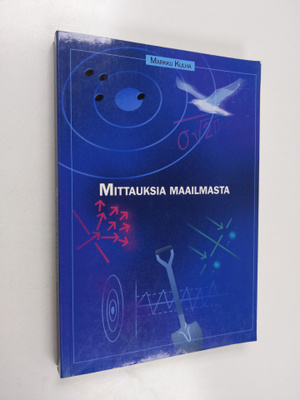 Markku Kulha : Mittauksia maailmasta