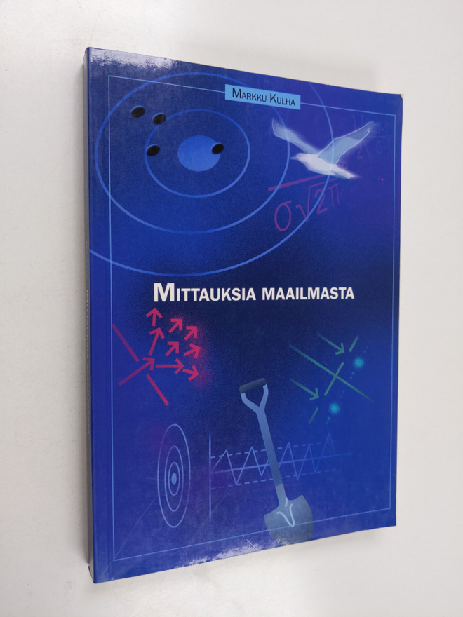 Markku Kulha : Mittauksia maailmasta