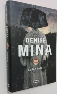 Denise Mina : Suden hetki