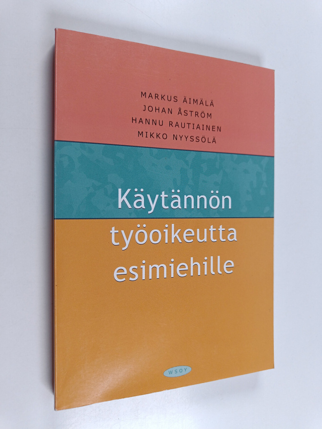 Markus Äimälä : Käytännön työoikeutta esimiehille