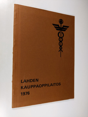 Lahden kauppaoppilaitos : kurssijulkaisu 1976