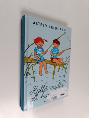 Astrid Lindgren : Kyllä meillä oli hauskaa