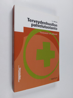 Vesa Ekroos : Terveydenhuollon palvelutuotanto : yksityis...