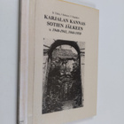 Boris Tikka : Karjalan Kannas sotien jälkeen v. 1940-1941... - pikkukuva 1