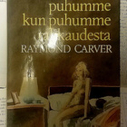 Raymond Carver - Mistä puhumme kun puhumme rakkaudesta (sid) - pikkukuva 1