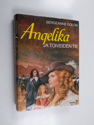 Sergeanne Golon : Angelika ja toiveiden tie