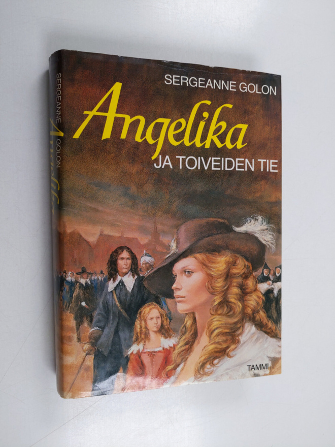 Sergeanne Golon : Angelika ja toiveiden tie