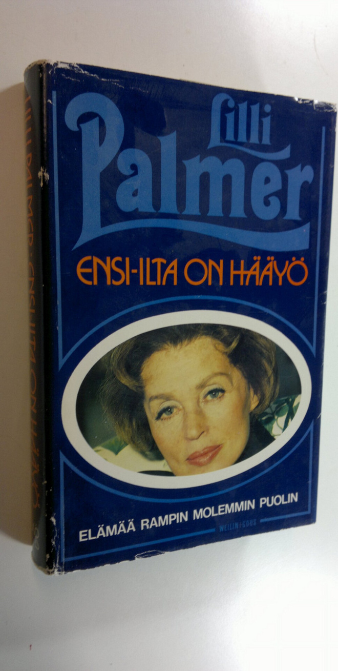 Lilli Palmer : Ensi-ilta on hääyö : elämää rampin molemmi...
