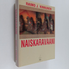 Raimo J. Kinnunen : Naiskaravaani - pikkukuva 1