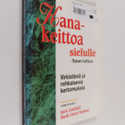 Jack ym. (toim.) Canfield : Kanakeittoa sielulle : toinen... - pikkukuva 1