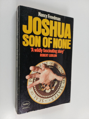 Nancy Mars Freedman : Joshua, Son of None