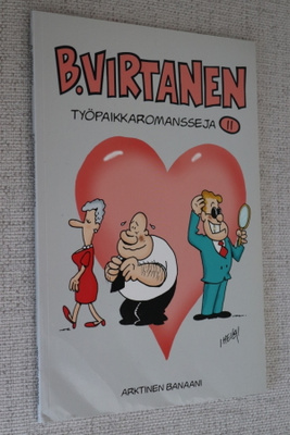 I. Heilä : B. Virtanen 11 Työpaikkaromansseja ( 1.p. )
