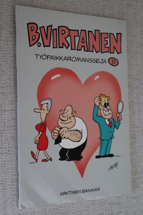 I. Heilä : B. Virtanen 11 Työpaikkaromansseja ( 1.p. )