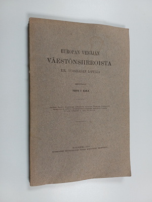 Toivo T. Kaila : Europan Venäjän väestönsiirroista XIX. v...