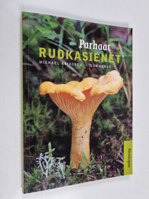 Michael Krikorev : Parhaat ruokasienet : sieniopas