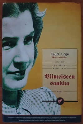 T. Junge: Viimeiseen saakka - Hitlerin sihteerin muistelmat