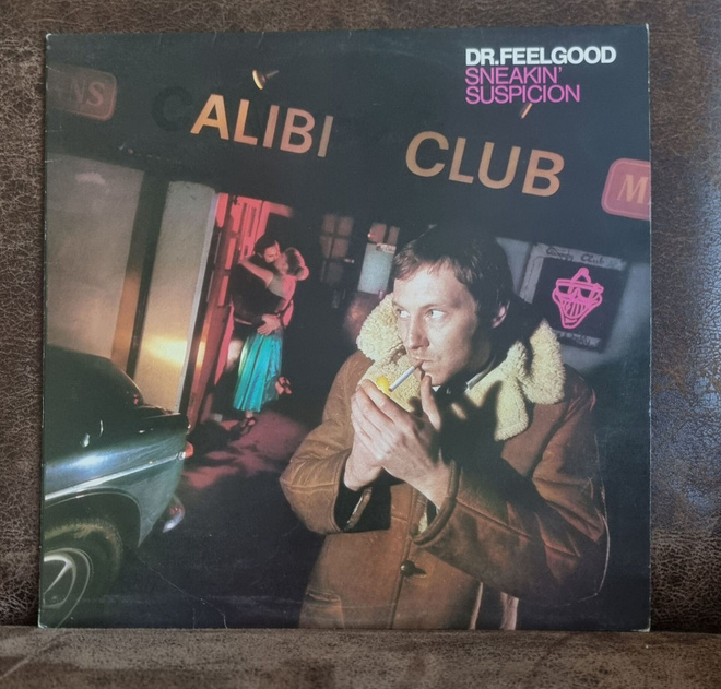 DR.Feelgood • Sneakin' Suspicion LP