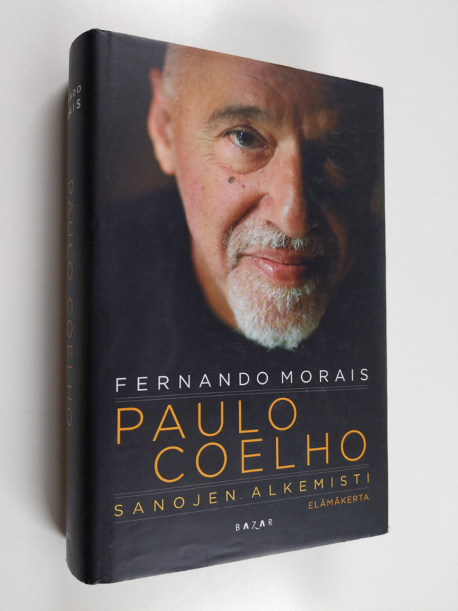 Fernando Morais : Paulo Coelho : sanojen alkemisti