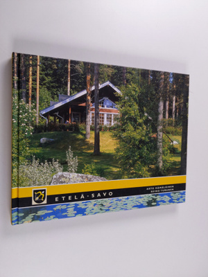 Arto Hämäläinen : Etelä-Savo : Järvi-Suomen sydän