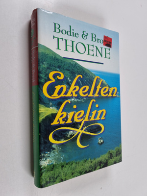 Brock Thoene ym. : Enkelten kielin