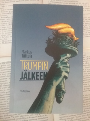 Markus Tiittula - Trumpin jälkeen (nid.)