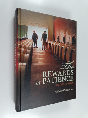 Andrew Caillard : Penfolds - The Rewards of Patience