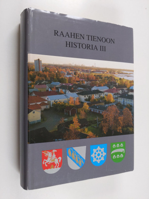 Raahen tienoon historia 3 : Raahen kaupunki, Pattijoen (S...
