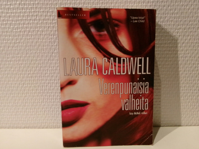 Laura Caldwell : Verenpunaisia valheita (pokkari)