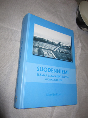 Suodenniemi: Elämää maalaispitäjässä vuosina 1540-1939