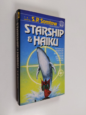 S. P. Somtow ym. : Starship and the Haiku