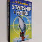 S. P. Somtow ym. : Starship and the Haiku - pikkukuva 1